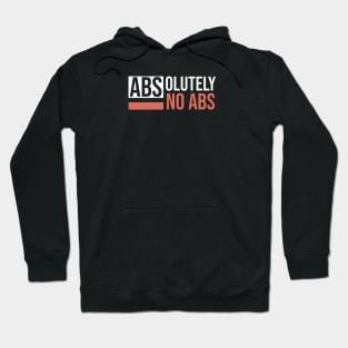 Exercise / Absolutely No Abs Hoodie